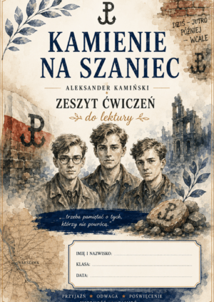 Podgląd przykładowych stron z zestawu ćwiczeń do lektury Kamienie na szaniec – Kreatywnik