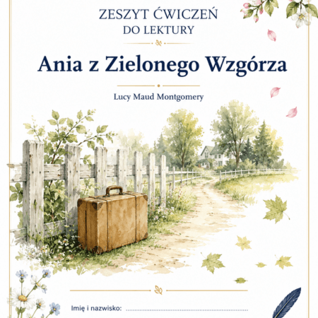 Zdjęcie główne okładki zestawu ćwiczeń i kart pracy do lektury Ania z Zielonego Wzgórza – Kreatywnik.com.pl