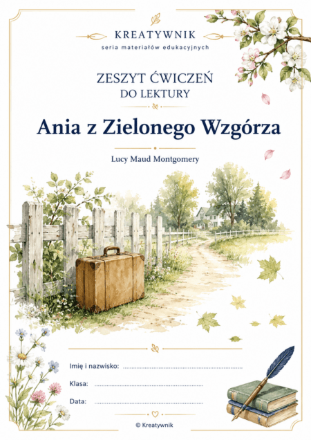 Zdjęcie główne okładki zestawu ćwiczeń i kart pracy do lektury Ania z Zielonego Wzgórza – Kreatywnik.com.pl
