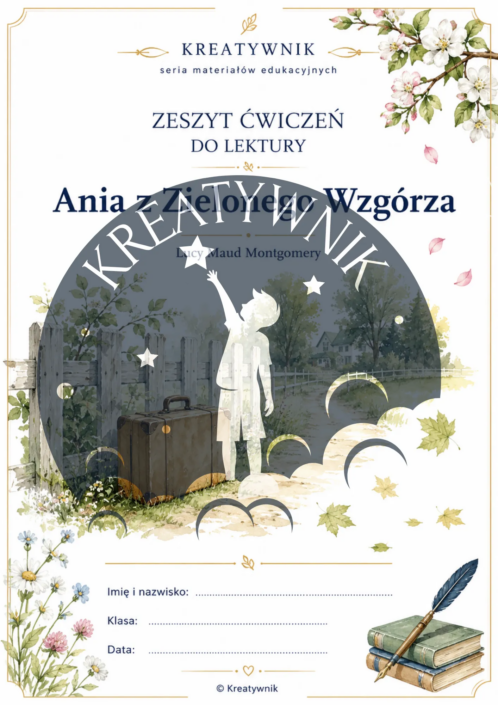 Podgląd stron z zestawu ćwiczeń do lektury Ania z Zielonego Wzgórza – Kreatywnik.com.pl