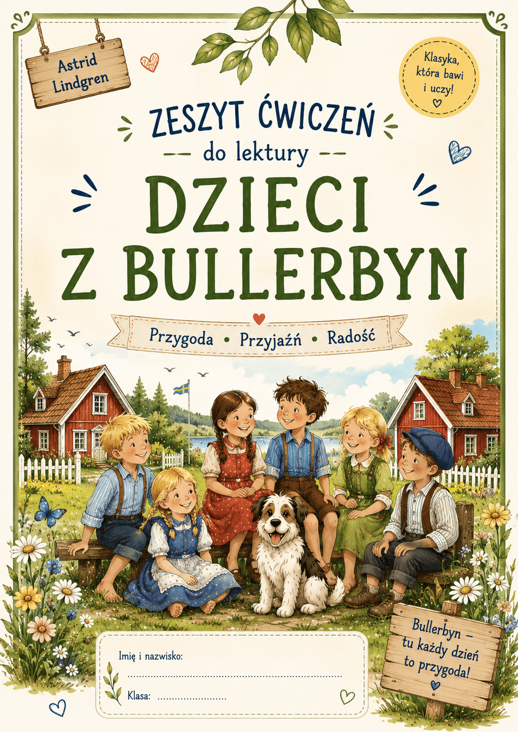 Dzieci z Bullerbyn 1 Zdjęcie główne okładki zestawu ćwiczeń i kart pracy do lektury Dzieci z Bullerbyn – Kreatywnik.com.pl