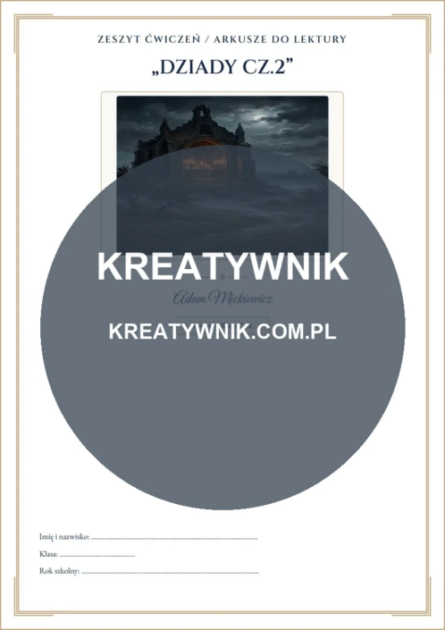 Dziady cz.2 – Karta pracy 1 Dziady cz.2 – karta pracy: Metryczka i okładka (Klasy 7–8)