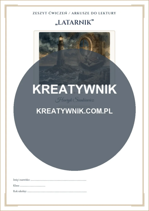 Latarnik – Karta pracy 1 Latarnik – karta pracy: Metryczka i okładka (Klasy 7–8)