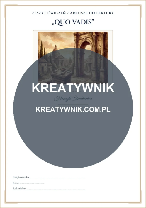 Quo Vadis – Karta pracy 1 Quo Vadis – karta pracy: Metryczka i okładka (Klasy 7–8)